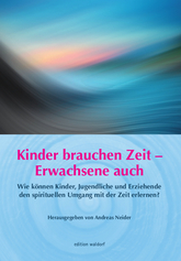 Cover für Kinder brauchen Zeit – Erwachsene auch