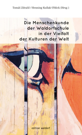 Cover für Die Menschenkunde der Waldorfschulen in der Vielfalt der Kulturen