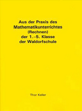 Cover für Aus der Praxis des Mathematikunterrichtes (Rechnen) der 1.-5. Klasse der Waldorfschule