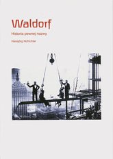 Cover für Waldorf - Historia pewnej nazwy (Polnische Ausgabe)
