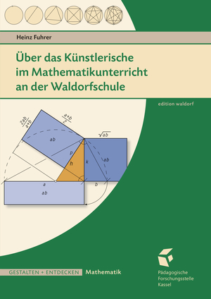 Cover für Über das Künstlerische im Mathematikunterricht an der Waldorfschule