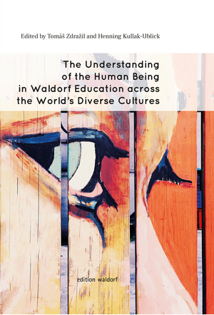 Cover für The Understanding of the Human Being in Waldorf Education across the World’s Diverse Cultures