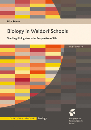 Cover für Dirk Rohde Biology in Waldorf Schools 
Dirk Rohde
Biology in Waldorf Schools