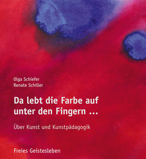 Cover für Da lebt die Farbe auf unter den Fingern …